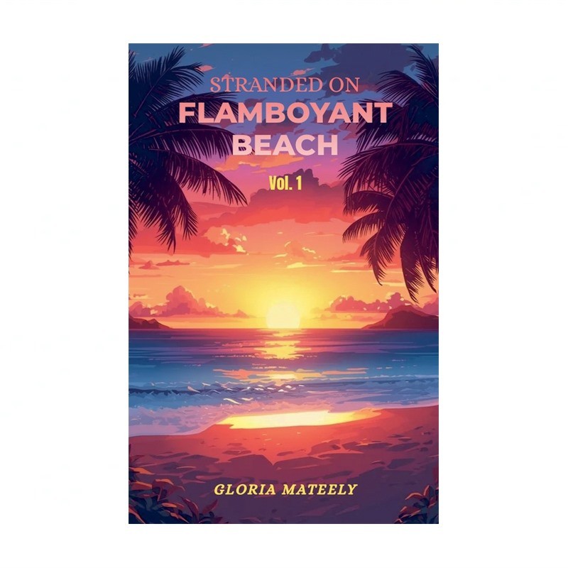 Stranded on Flamboyant Beach - Volume 1
