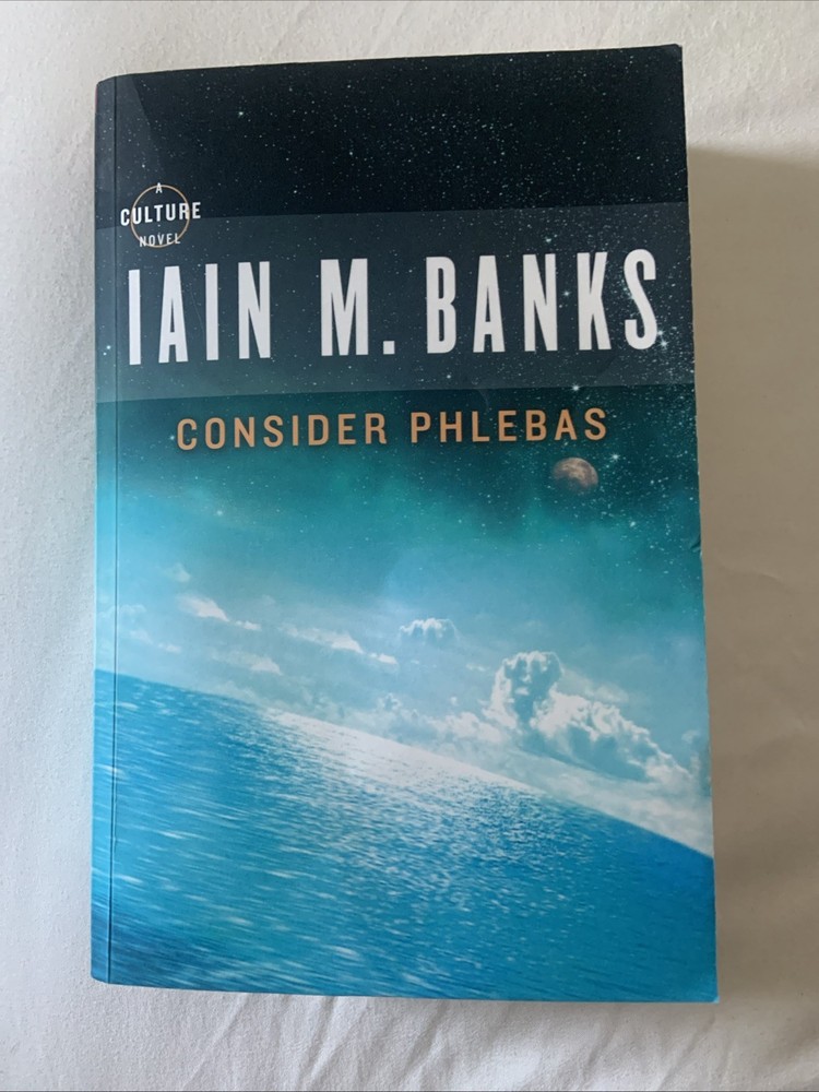 Consider Phlebas by Iain M. Banks (2008, Orbit Book) Culture Volume 1
