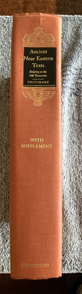 Ancient Near Eastern Texts Relating to the Old Testament, Third Edition with Sup