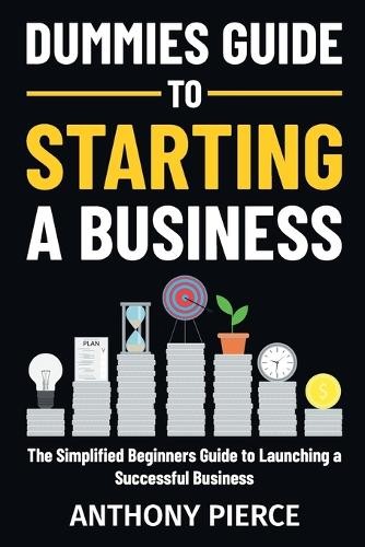 Anthony Pierce Dummies Guide to Starting a Business (Paperback)Another great item from Rarewaves USA | Free delivery!