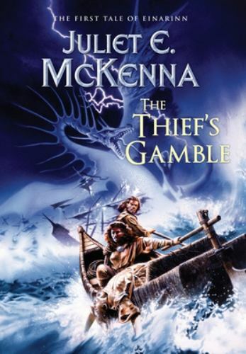 Thief's Gamble : The First Tale of Einarinn, Hardcover by Mckenna, Juliet E, ...