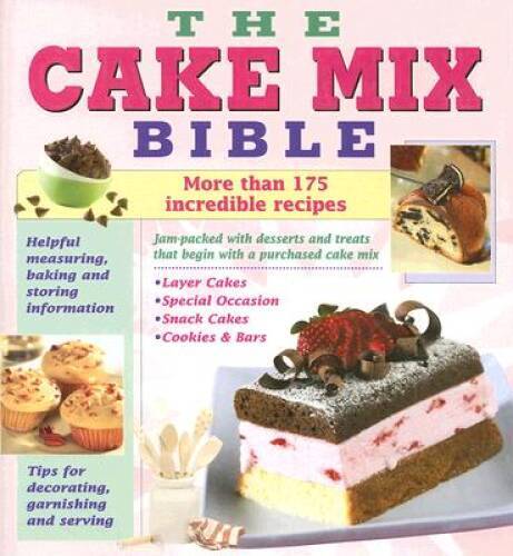 Cake Mix Bible Cookbook - Hardcover By Louis Editor Weber - GOOD