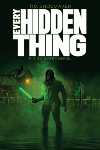 Every Hidden Thing by Tim Shoemaker: Used