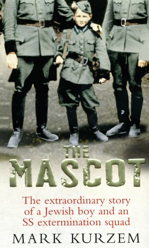 The Mascot: The extraordinary story of a Jewish boy... by Kurzem, Mark Paperback