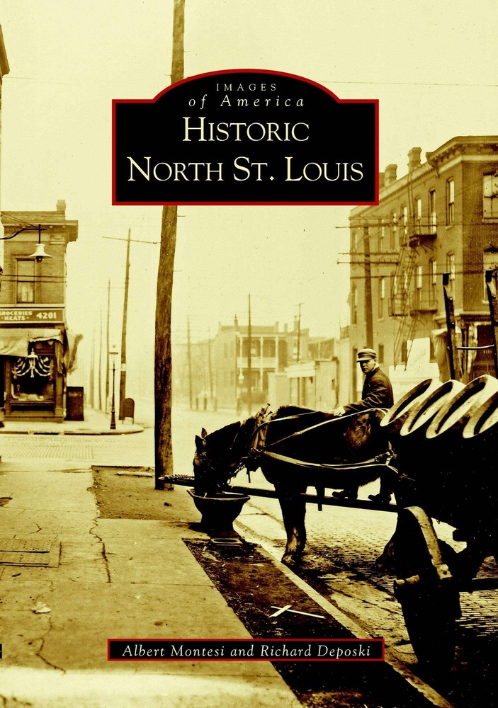 NEW Arcadia Publishing Historic North St. Louis, MO 9780738523194 Images of Amer