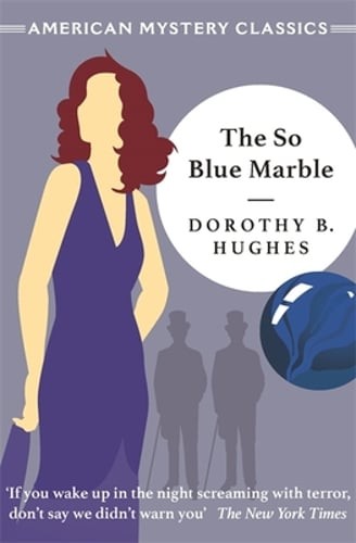 The So Blue Marble by Dorothy B. Hughes: New