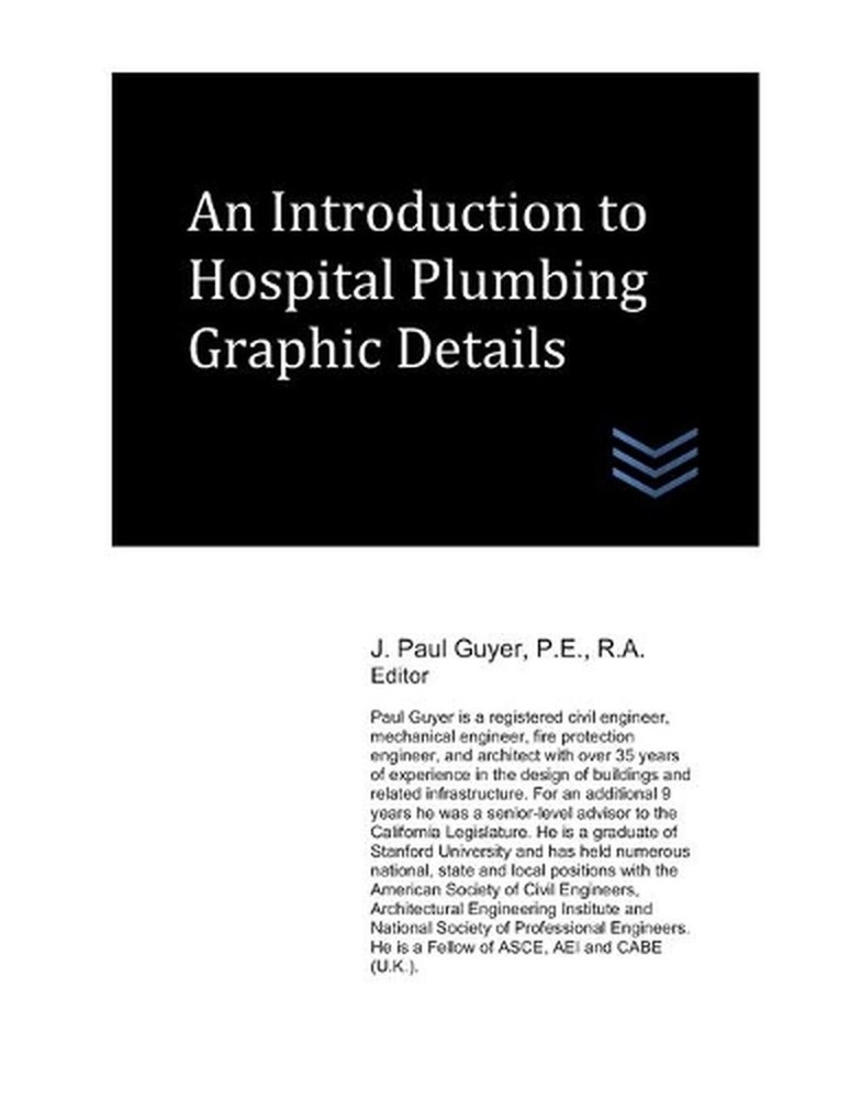 An Introduction to Hospital Plumbing Graphic Details by J. Paul Guyer (English)