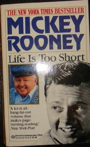 Life Is Too Short - Paperback, by Rooney Mickey - Very Good