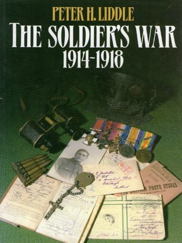 Soldiers' War, 1914-18 by Liddle, Peter Hardback Book The Fast Free ShippingFREE US DELIVERY | ISBN: 0713718927 | Quality Books