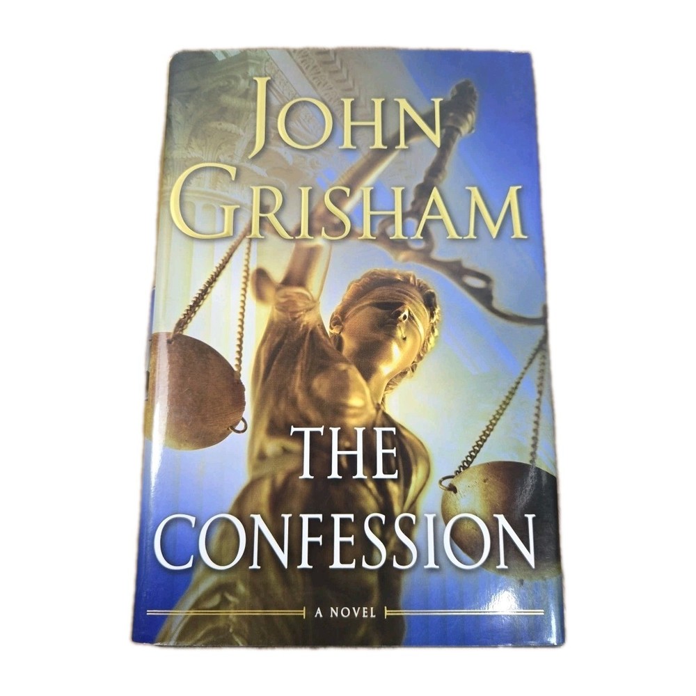 Confession : A Novel by John Grisham (2010, Hardcover) First Edition