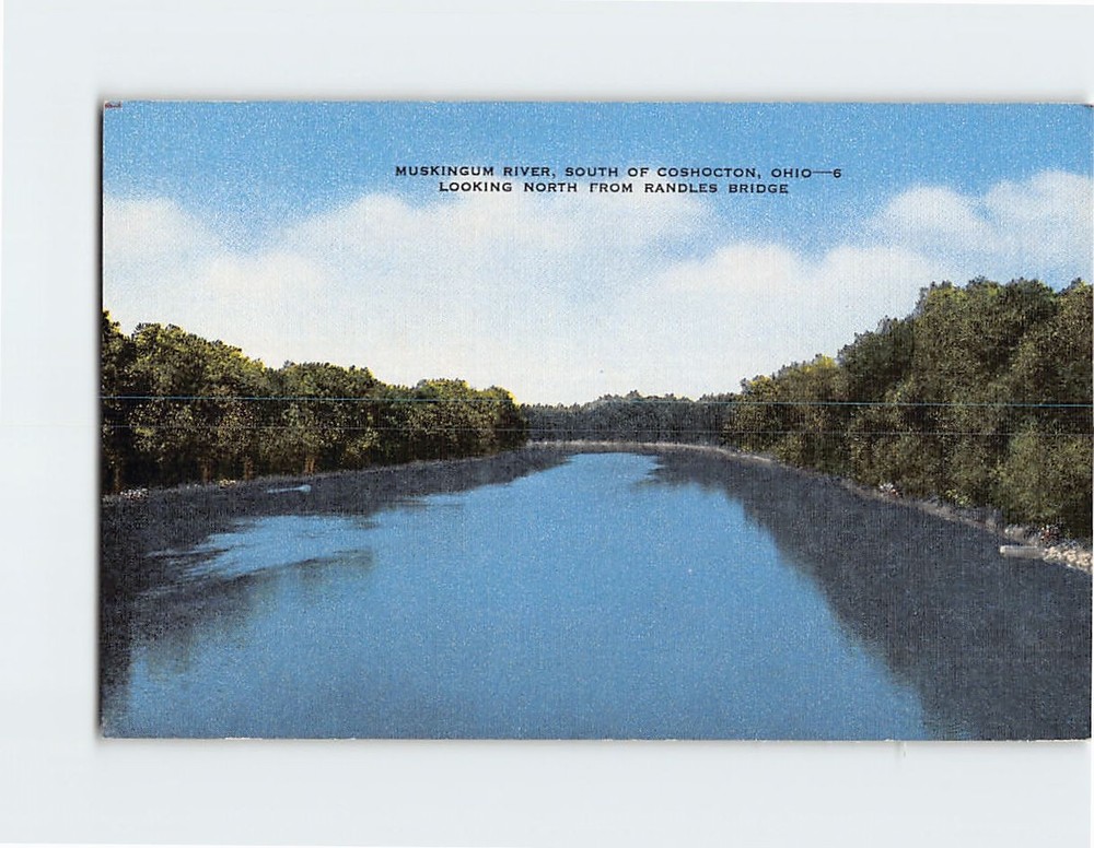 Postcard Muskingum River South of Coshocton Ohio North View From Randles Bridge