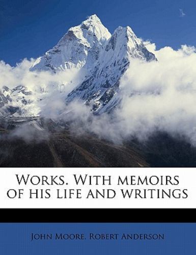 Works. With Memoirs Of His Life And Writ by Moore, John, Brand New, Free ship...
