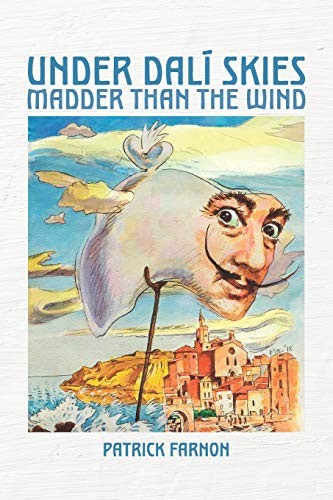 Under Dali Skies: Madder than the Wind by Farnon, Patrick Paperback / softbackFREE US DELIVERY | ISBN: 1099501857 | Quality Books
