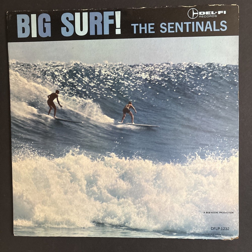 The Sentinals - Big Surf! LP - Del-Fi Records, 1963 ORIG, VG+ Vinyl
