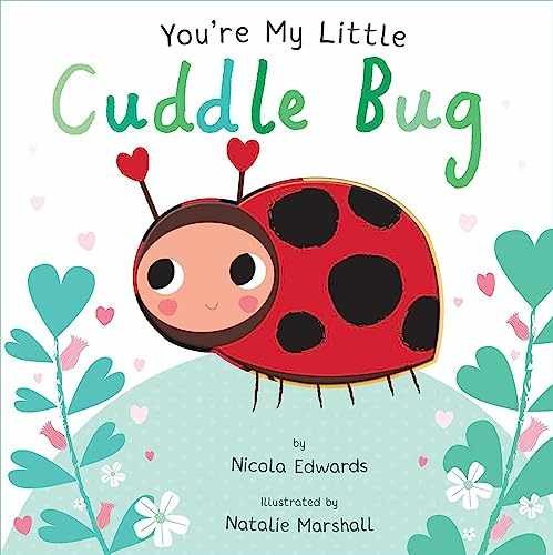 You're My Little Cuddle Bug - Board book, by Edwards Nicola - Very Good x