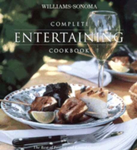 Complete Entertaining Cookbook by Williams-Sonoma: Used