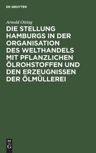 Arnold Otting Die Stellung Hamburgs in Der Organisation Des Welthande (Hardback)Another great item from Rarewaves USA | Free delivery!