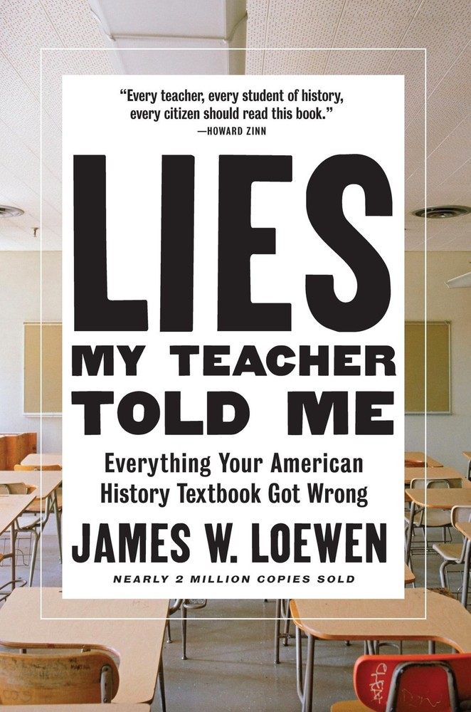 Lies My Teacher Told Me James Loewen Homeschool History Curriculum Resource LN