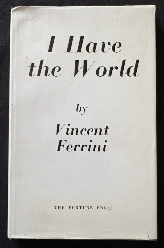 VINCENT FERRINI I Have the World 1967 Fortune Press Poetry Book HC Dust Jacket