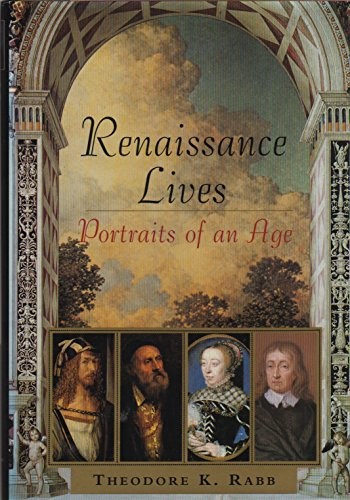 Renaissance Lives, Rabb, Theodore K.