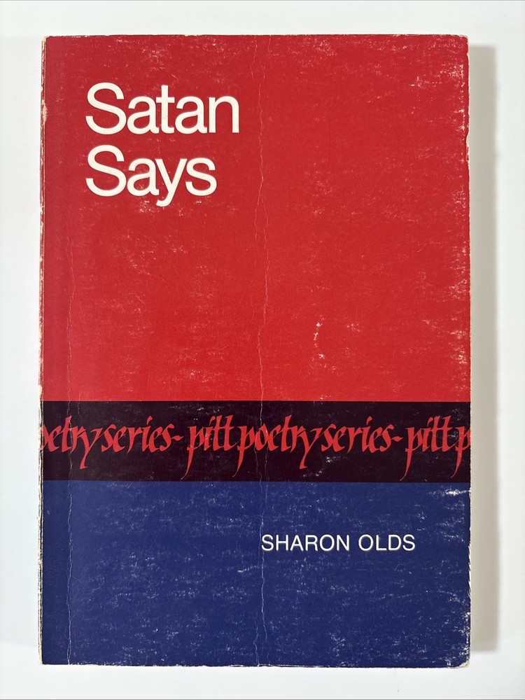 Satan Says - Sharon Olds University Pittsburgh 1st Edition Paperback Poems