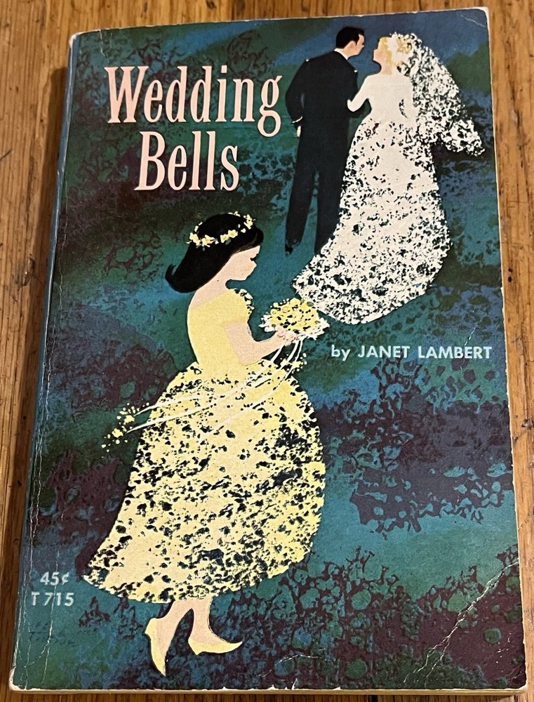 WEDDING BELLS : by Janet Lambert : vintage