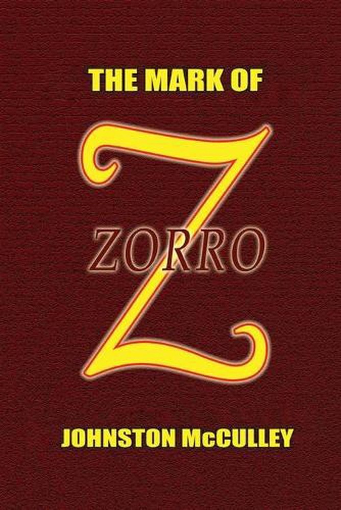The Mark of Zorro by Johnston McCulley (English) Paperback Book