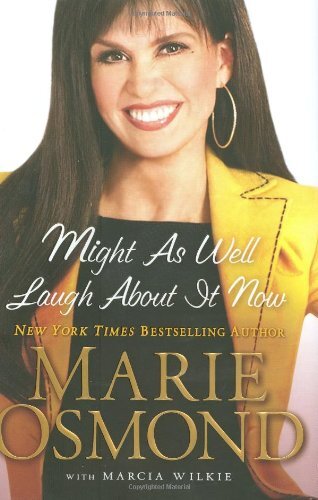 Might as Well Laugh About it Now, Marie Osmond