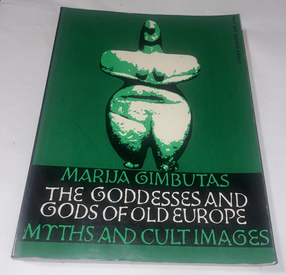 The Goddesses and Gods of Old Europe: Myths and Cult Images, New and Updated ...