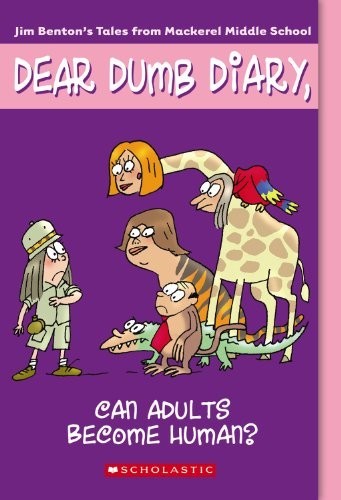 Can Adults Become Human? (Dear Dumb Dia..., Benton, Jim