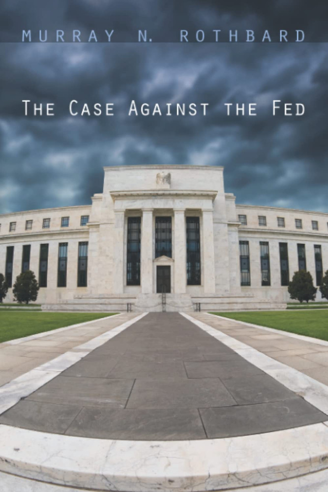 The Case against the Fed