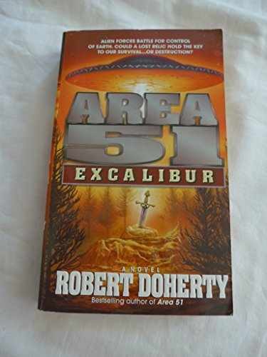Area 51: Excalibur - Paperback, by Doherty Robert - Acceptable n