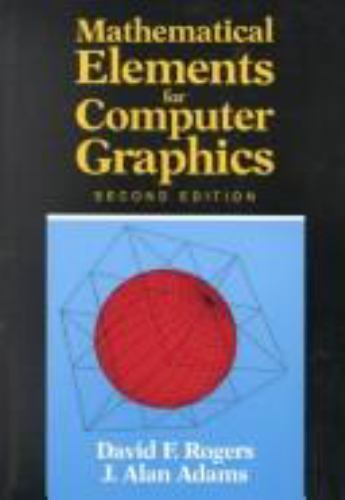 Mathematical Elements for Computer Graphics (2nd Edition), USED-Good, David F. R