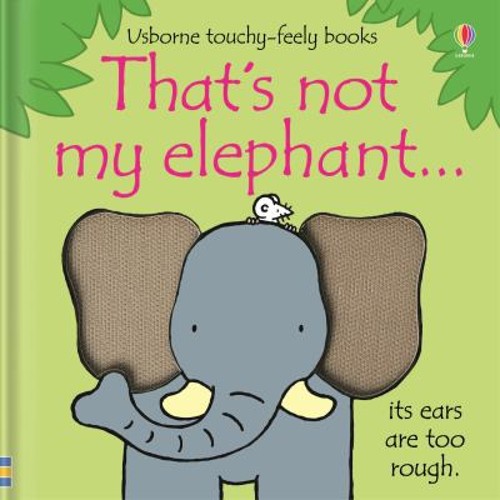 That's Not My Elephant Board Books Fiona WattFree US Delivery | ISBN:1409536408