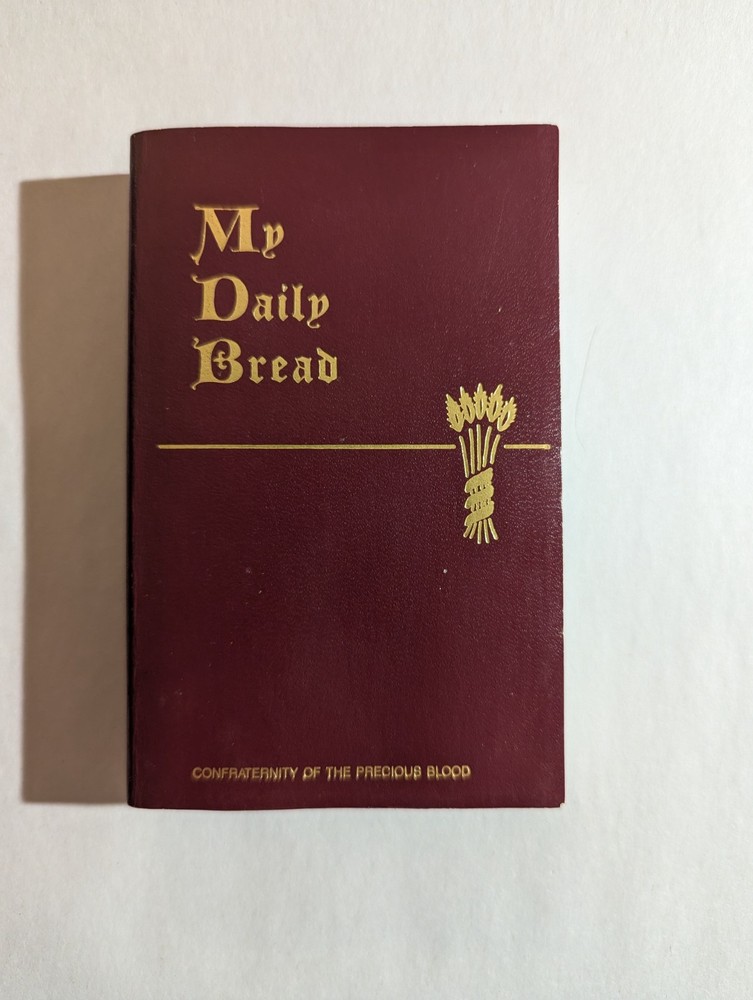 My Daily Bread Confraternity of the Precious Blood By  Anthony J. Paone 1954 PB
