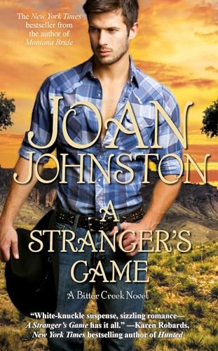 A Stranger's Game (Bitter Creek Novel), Johnston, Joan