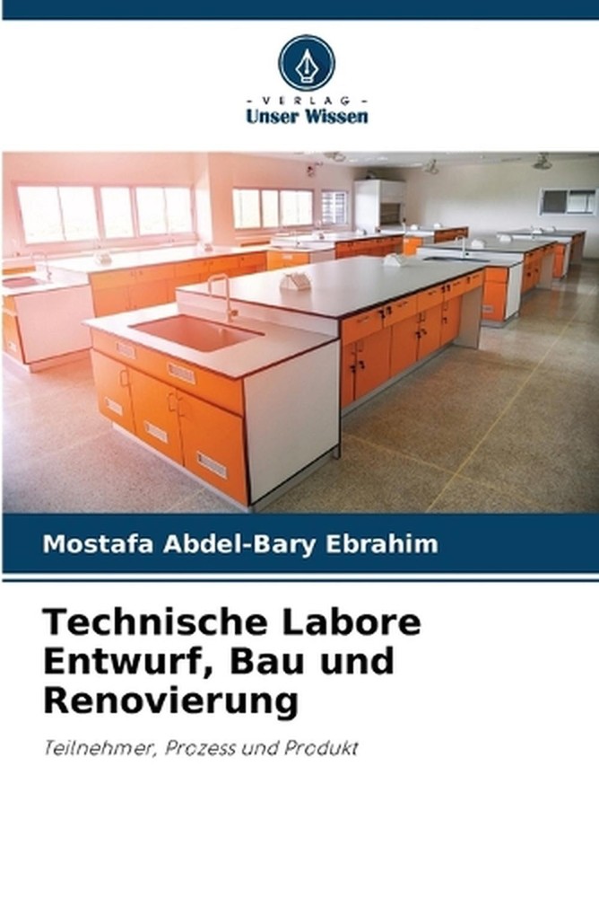 Technische Labore Entwurf, Bau und Renovierung by Mostafa Abdel-Bary Ebrahim (Ge