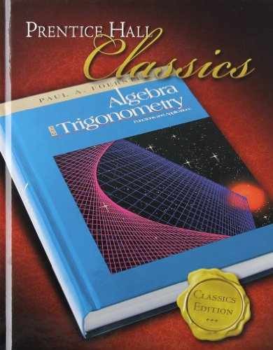 Algebra and Trigonometry: Functions - Hardcover, by Foerster Paul A. - Very Good