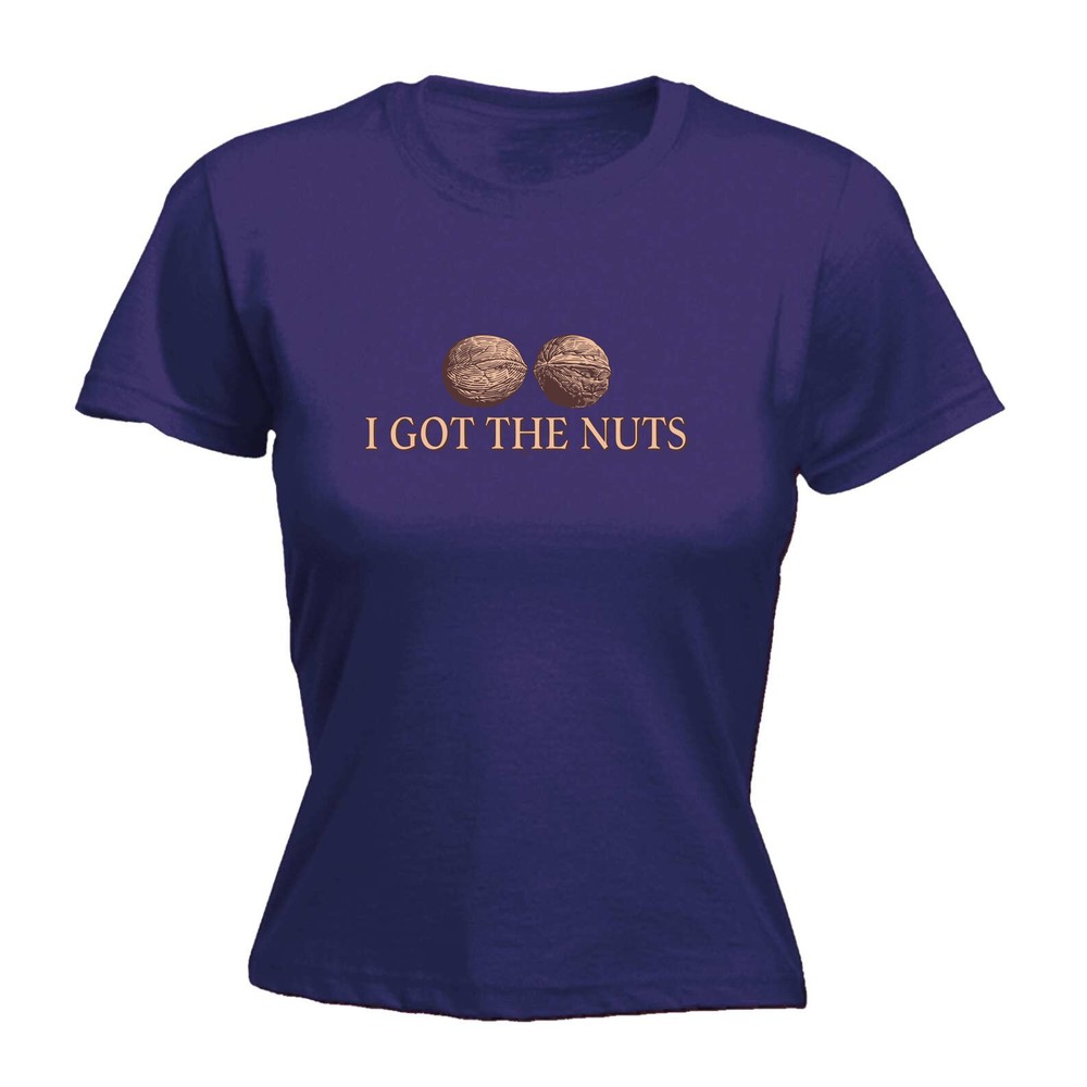 Got The Nuts Poker - Womens T Shirt Funny T-Shirt Novelty gift tshirt