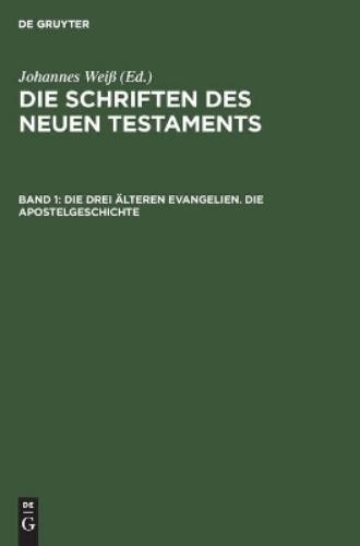 Die Drei Älteren Evangelien. Die Apostelgeschichte (Hardback)