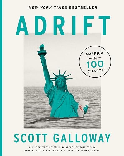 Adrift: America in 100 Charts, Galloway, Scott