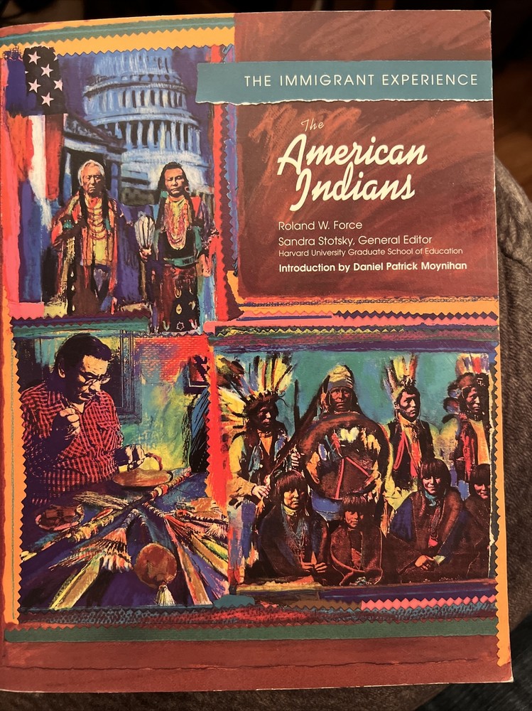 The American Indians (Immigrant Experience), Stotsky, Sandra,Force, Maryanne, D5