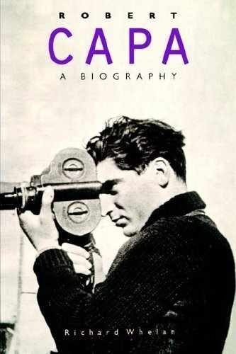 Robert Capa: A Biography - Paperback, by Whelan Richard - Acceptable