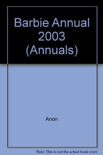 Barbie Annual 2003 (Annuals) By Anon