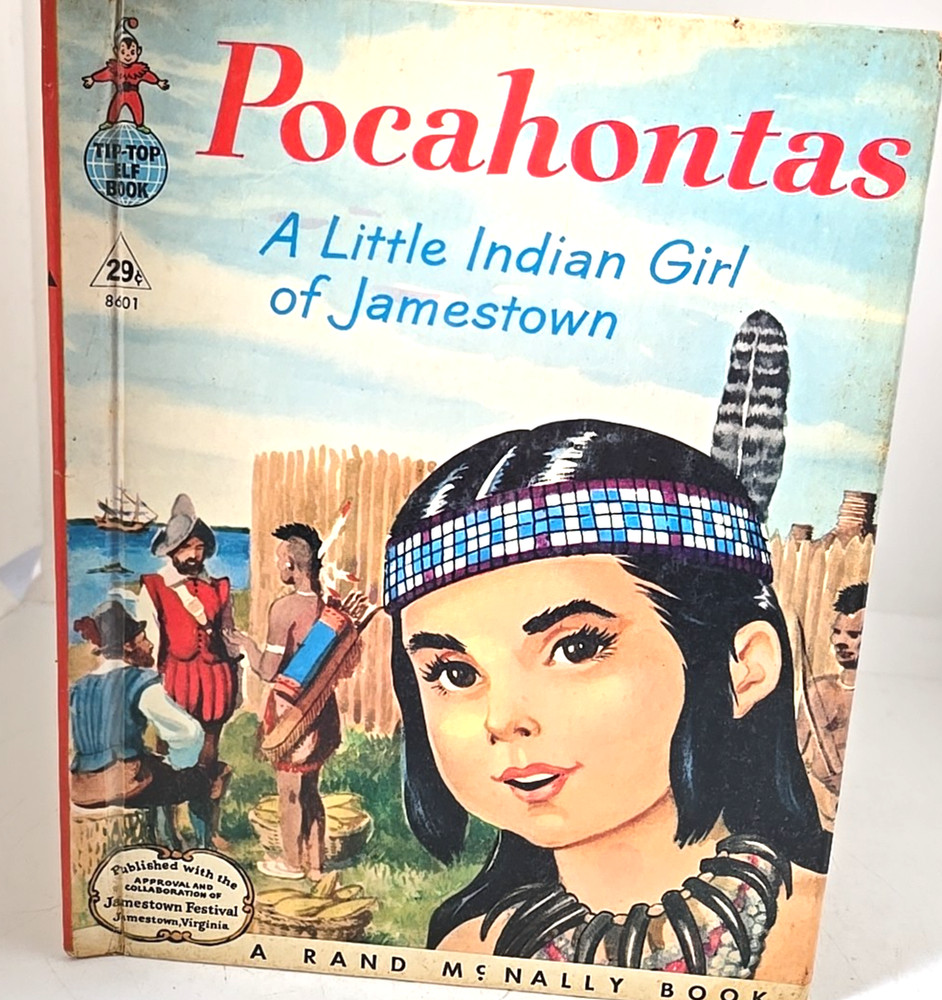 Pocahontas A Little Indian Girl Of Jamestown (A Rand McNally Tip-Top Elf Book)HC