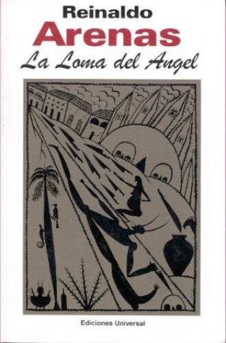 La loma del angel - Paperback By Reinaldo Arenas - GOOD