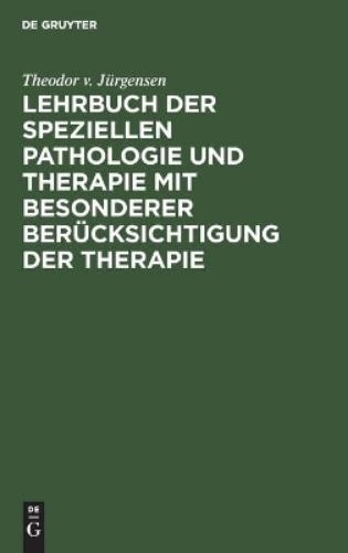 Theodor V Jürge Lehrbuch Der Speziellen Pathologie Und Therapie Mit B (Hardback)