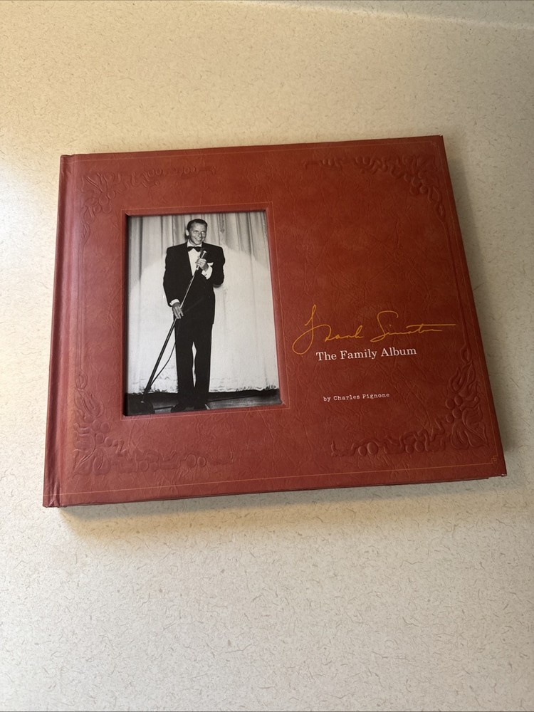 Frank Sinatra The Family Album Hardcover Photo Book by Charles Pignone