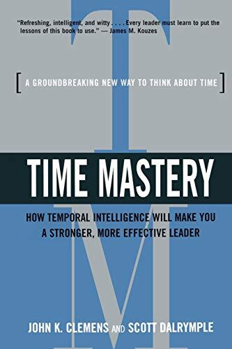 Time Mastery: How Temporal Intellig..., Dalrymple, Scot