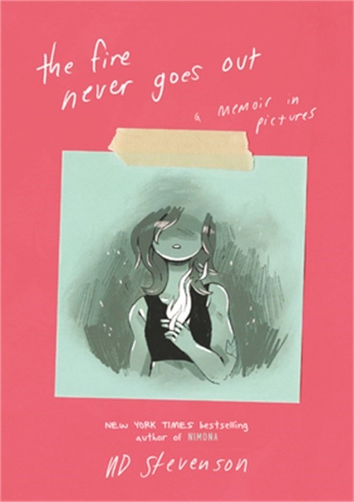 The Fire Never Goes Out: A Memoir in Pictures (Paperback or Softback)